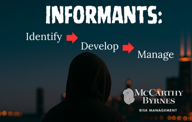 Hooded figure seen from behind under city lights; text reads 'INFORMANTS: Identify → Develop → Manage' with the McCarthy Byrnes Risk Management logo.