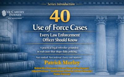 Series Introduction: 40 Use of Force Cases Every Law Enforcement Officer Should Know