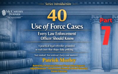 40 Use of Force Cases Every Law Enforcement Officer Should Know (31–35): Training, Policy & Municipal Liability (Part Seven)